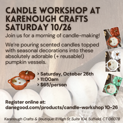 CANDLE WORKSHOP AT KARENOUGH CRAFTS 10/26